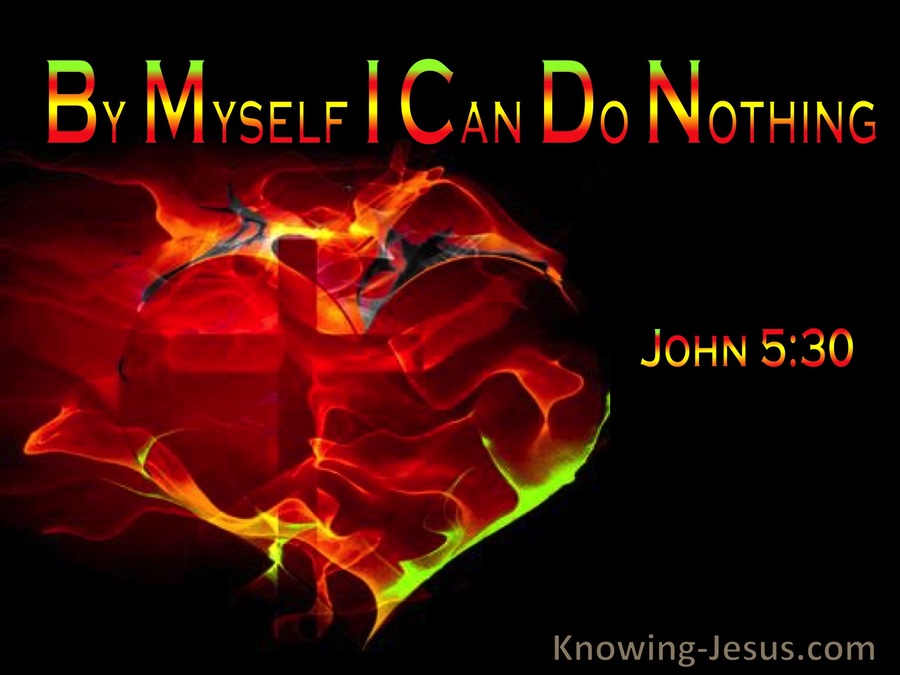 John 5:30 By Myself I Can Do Nothing (windows)01:19